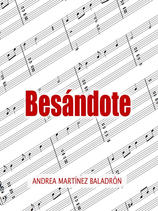 Title details for Besándote by Andrea Martínez Baladrón - Available